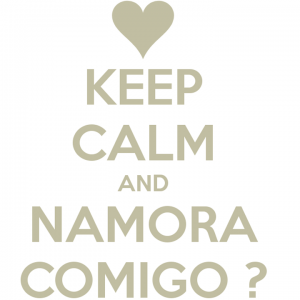 keep-calm-and-namora-comigo-10